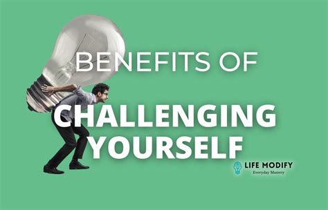 The Benefits of Challenging Oneself